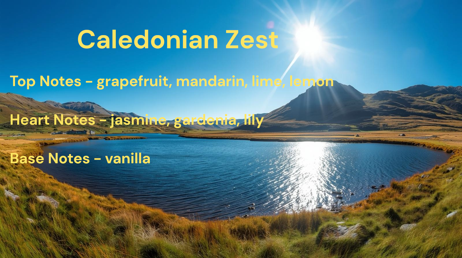 Scenic landscape with a lake and mountains, overlaid with text about 'Caledonian Zest' fragrance.